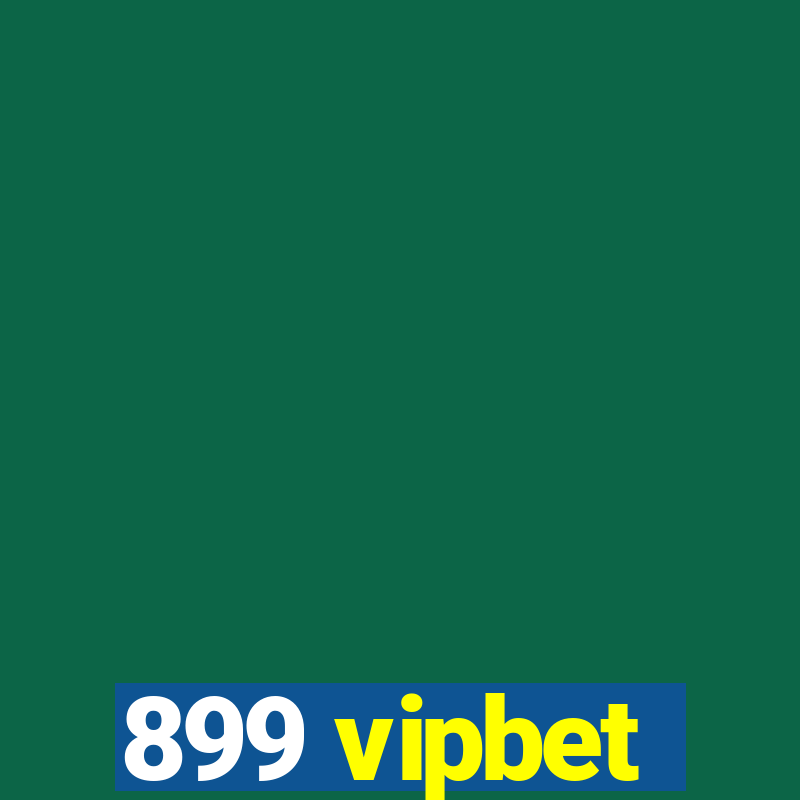 899 vipbet